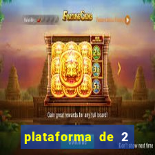 plataforma de 2 reais bet